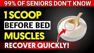 SENIORS: Do THIS Before Bed &ndash; (Or Your Muscles Will Keep Disappearing)