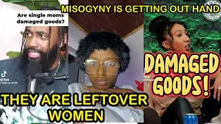 MEN Are Calling Women DAMAGE GOODS&hellip; And It&rsquo;s Getting DARK 