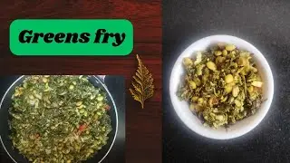 Greens Fry Recipe | leafy greens fry | Quick & Tasty Side Dish