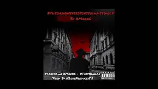 #TGNSVTLP #TrackTwo #MarkC - #ThatsOnGod (Prod. By #BoneProducedIt)