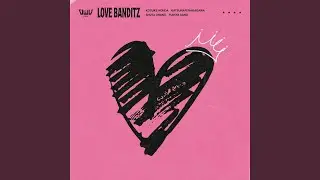 LOVE BANDITZ