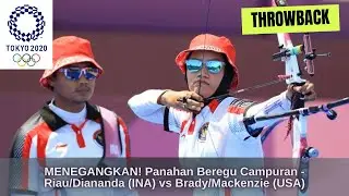 MENEGANGKAN! Riau Ega/Diananda (INA) vs Brady Mackenzie (USA) - Panahan Beregu Campuran Tokyo 2020
