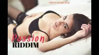 Passion RIDDIM (SOLD) Dance Hall Type Beat Afro Beat Latino R&B Prod By Anthony Style Beat 2024