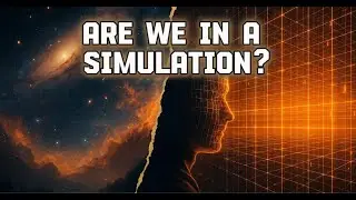 Are We Living in a Simulation? | The Truth Behind the Matrix
