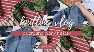 Przykusy Knitting Vlog #5 -  ROBIĘ SPÓDNICĘ NA DRUTACH, czyli letnie udziergi