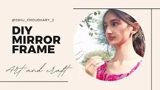 Old Mirror to New Look 👩&zwj;🎨 |Easy Art & Craft at Home | DIY Mirror Frame | Handmade Home Decor ideas💡