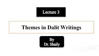 Themes of Dalit literature|| Dalit women #dalit #lecture 3 #dalitliterature ||Caste and Gender