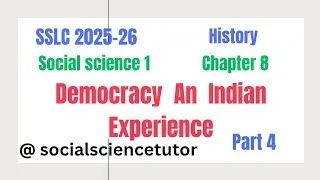 SSLC 2025-26💥 Social science 1 chapter 8💥 Democracy An Indian Experience part 4💥