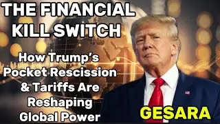 The Financial Kill Switch: How Trump&rsquo;s Pocket Rescission & Tariffs Are Reshaping Global Power