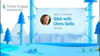 Flutter Engage Extended: Q&A with Chris Sells (QC Flutter, S3)
