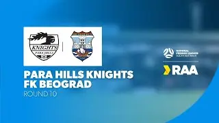 #RAANPLSA | RD10 - Para Hills Knights v FK Beograd 2025