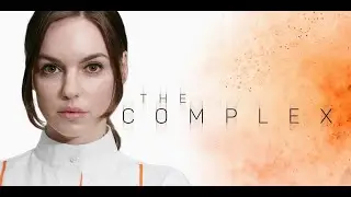 Прохождение игры The Complex. Часть 1.