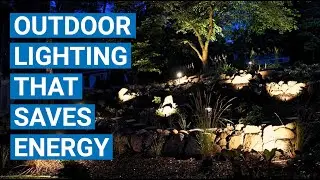 Outdoor Lighting That Saves Energy | Design, Installation and Fixture Options