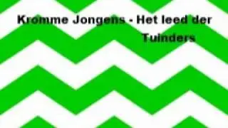 Kromme Jongens - Het leed der tuinders