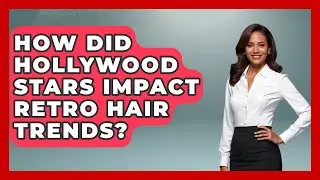 How Did Hollywood Stars Impact Retro Hair Trends? - Ultimate Hair Care Guide