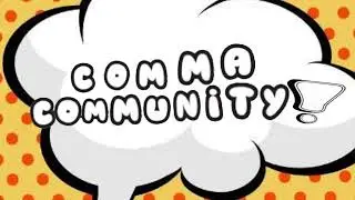 Comma Community Ep.4