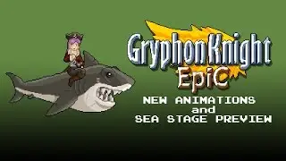 Gryphon Knight Epic - New flight animations and Sea Stage preview