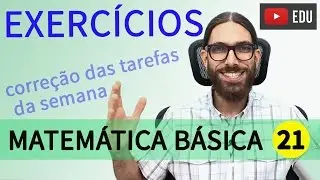 PRODUTOS NOTÁVEIS - Correção das Tarefas - Matemática básica |021|