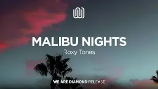 Roxy Tones - Malibu Nights