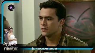 LE CHEMIN DE L'INNOCENCE Episode 203 en Fran&ccedil;ais | HD