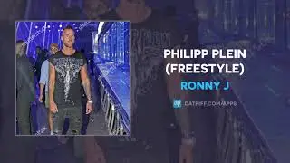 Ronny J - Philipp Plein Freestyle (AUDIO)