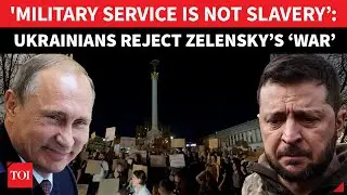 &rsquo;NOT YOUR SLAVE&rsquo;: Ukrainians REVOLT Against Zelensky; Good News For Putin? | Watch