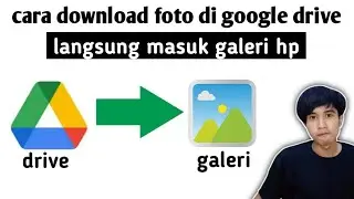 Cara download foto di google drive langsung ke galeri