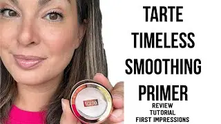 Tarte timeless smoothing primer - review, tutorial, first impressions #tartecosmetics #faceprimer