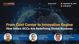 On-Demand Webinar: Evolution of GCCs from Cost Centers to Innovation Engines
