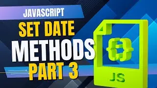 JavaScript Set Date Methods