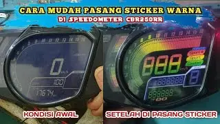 CARA MUDAH PASANG STICKER WARNA DI SPEEDOMETER CBR250RR