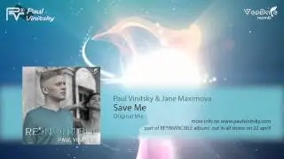 Paul Vinitsky & Jane Maximova - Save Me {RE*INVINCIBLE} [uplfting / vocal trance]