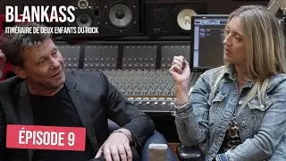 BLANKASS : Itinéraire de deux enfants du rock (Episode 9/20) - Du groupe au duo