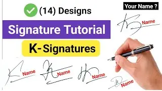 ✅ K Signature Style | Signature Style Of My Name | A to Z Signature Style
