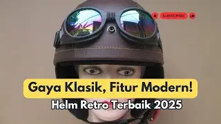 Gaya Klasik, Fitur Modern! 5 Helm Retro Terbaik 2025 yang Lagi Naik Daun!