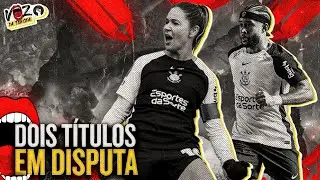 CORINTHIANS PERDE NA ESTREIA DO BRASILEIRÃO | BRABAS ESTÃO NA FINAL DA COPA DAS CAMPEÃS