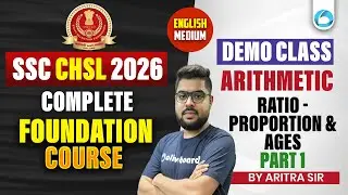 SSC CHSL Arithmetic Class 2026 | Ratio, Proportion & Ages Part 1 | Demo Class | SSC CHSL Foundation