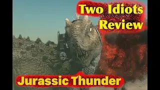 Two Idiots Review: Jurassic Thunder (2019)