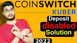 CoinSwitch Kuber disabled deposit WHY? | CoinSwitch Kuber deposit problem, SOLUTION | CoinSwitch |