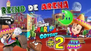 SUPER MARIO ODYSSEY | REINO DE ARENA