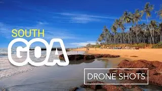 South Goa | Drone Shots | Chapoli Dam | Agonda Beach | Patnem Beach | Palolem Beach | Galgibacha