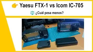 ⚖️ Yaesu FTX-1 vs Icom IC-705 | &iquest;Cu&aacute;l pesa menos? Comparativa real de peso