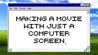Profile // Making a Movie With Just a Computer Screen