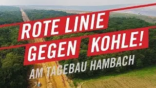 Wir sind die Rote Linie &ndash; Hambach 2017