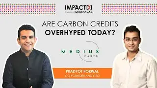 Inside Climate Investing: Carbon Markets, MRV & Real Impact | Ft. Pradyot Porwal | Impact[X]Studio
