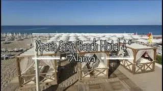 Xperia Saray Beach Hotel 4*, Alanya, Turkey