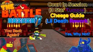 The Battle Bricks : Court In Session (3 Star Tumore) Cheese Guide (Post Lil Death Rework)