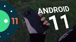 Android 11 (Public beta 1) краткий обзор
