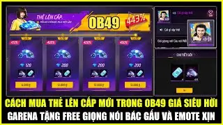 Cách Mua THẺ LÊN CẤP Mới Trong OB49 Siêu Hời, Garena Tặng FREE Gói Giọng Nói Bác Gấu | Free Fire