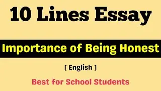 10 lines on Importance of Being Honest | Short essay on Being Honest in English